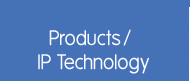 Products / IP Technology